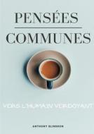 Pensées Communes di Anthony Blindron edito da Books on Demand
