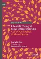 A Realistic Theory Of Social Entrepreneurship di Arvind Ashta edito da Springer Nature Switzerland Ag