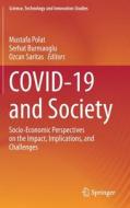 COVID-19 and Society edito da Springer International Publishing