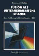 Fusion als unternehmerische Chance di Paul Halbe edito da Gabler Verlag