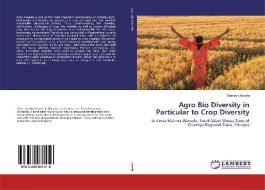 Agro Bio Diversity in Particular to Crop Diversity di Samson Assefa edito da LAP Lambert Academic Publishing