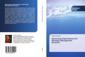 Assessing Organisations for Strategic Management Direction di Robert Roderick edito da SPS