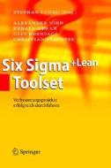 Six Sigma+Lean Toolset: Verbesserungsprojekte erfolgreich durchfuhren di Alexander John, Renata Meran, Olin Roenpage edito da Springer