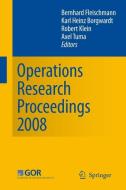 Operations Research Proceedings 2008 edito da Springer Berlin Heidelberg
