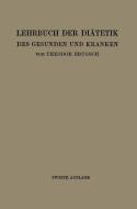 Lehrbuch der Diätetik des Gesunden und Kranken di Theodor Brugsch edito da Springer Berlin Heidelberg