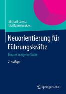 Neuorientierung für Führungskräfte di Michael Lorenz, Uta Rohrschneider edito da Springer Fachmedien Wiesbaden