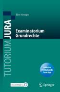 Examinatorium Grundrechte di Tim Kerstges edito da Springer