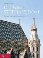 Der Wiener Stephansdom di Reinhard H. Gruber edito da Tyrolia Verlagsanstalt Gm