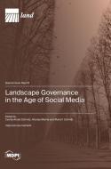Landscape Governance in the Age of Social Media edito da MDPI AG