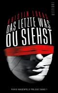 Das Letzte, was du siehst di Kristin Lukas edito da TWENTYSIX