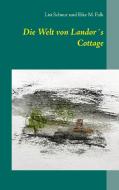 Die Welt von Landor´s Cottage di Lisi Schuur, Eike M. Falk edito da Books on Demand