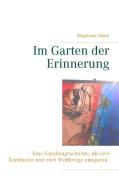 Im Garten der Erinnerung di Stephanie Meier edito da Books on Demand