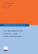 Infektionsschutz di Peter Czeschinski, Bodo Eing, Reinhold Gross edito da Deutscher Universitätsverlag