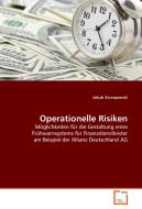 Operationelle Risiken di Jakub Szczepanski edito da VDM Verlag Dr. Müller e.K.
