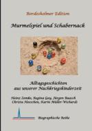Murmelspiel und Schabernack edito da Books on Demand
