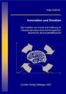 Innovation und Emotion di Katja Gelbrich edito da Cuvillier Verlag