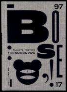 Günter Karl Bose: For Musica Viva: Posters 1997-2017 di Günter Karl Bose edito da Spector Books