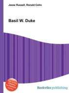 Basil W. Duke edito da Book On Demand Ltd.