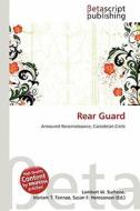 Rear Guard edito da Betascript Publishing