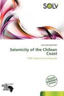 Seismicity of the Chilean Coast edito da Solv