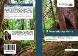 El Poemario Agridulce I di Christian Castro Silva edito da Just Fiction Edition