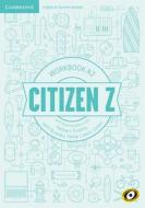 Citizen Z A2 Workbook with Downloadable Audio di Herbert Puchta, Jeff Stranks, Peter Lewis-Jones edito da CAMBRIDGE