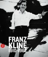 Franz Kline (1910-1962) di Carolyn Christov-Bakargiev, David Anfam edito da Skira