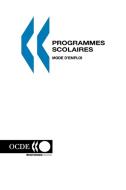 Programmes Scolaires: Mode D'Emploi di Ceri edito da Organization for Economic Co-operation and Development (OECD