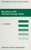 Reactions with Variable-Charge Soils di J. Barrow edito da Springer Netherlands