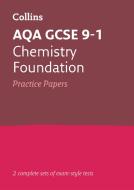 GCSE Chemistry Foundation AQA Practice Test Papers di Collins GCSE edito da HarperCollins Publishers