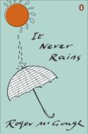 It Never Rains di Roger McGough edito da Penguin Books Ltd