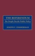 The Referendum di Joseph Francis Zimmerman edito da Praeger