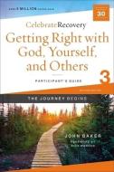 Getting Right with God, Yourself, and Others Participant's Guide 3: A Recovery Program Based on Eight Principles from the Beatitudes di John Baker edito da ZONDERVAN