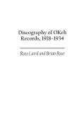 Discography of OKeh Records, 1918-1934 di Ross Laird, Brian Rust edito da Praeger