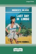 LAST DAY IN LIMBO 16PT LARGE PRINT EDIT di PETER O'DONNELL edito da LIGHTNING SOURCE UK LTD