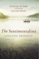 The Sentimentalists di Johanna Skibsrud edito da Cornerstone