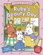 Ruby\'s Beauty Day di Unknown, Grosset & Dunlap edito da Grosset And Dunlap