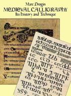 Medieval Calligraphy di Marc Drogin edito da Dover Publications Inc.