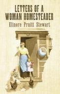 Letters of a Woman Homesteader di Elinore Pruitt Stewart edito da Dover Publications Inc.