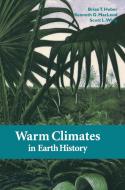 Warm Climates in Earth History edito da Cambridge University Press