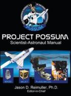 Project PoSSUM Scientist-Astronaut Manual edito da Project PoSSUM, Inc.