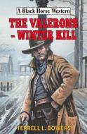 The Valerons - Winter Kill di Terrell L Bowers edito da The Crowood Press Ltd