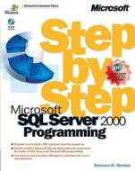 Microsoft Sql Server 2000 Programming Step By Step di Microsoft Corporation, Rebecca Riordan edito da Microsoft Press,u.s.