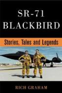 SR-71 Blackbird di Rich Graham edito da Motorbooks International