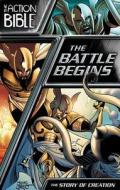 The Battle Begins: The Story of Creation di Caleb Seeling edito da David C Cook