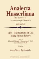 Life - The Outburst of Life in the Human Sphere di World Institute for Advanced Phenomenolo, International Conference on Philosophy/P edito da Springer Netherlands