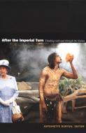 After the Imperial Turn edito da Duke University Press Books