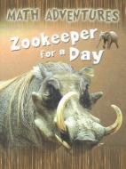 Zookeeper for a Day di David Clemson, Wendy Clemson edito da GARETH STEVENS INC