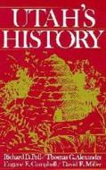 Utah's History di Richard D. Poll edito da Utah State University Press