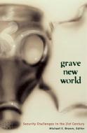 Grave New World di Michael E. Brown edito da Georgetown University Press